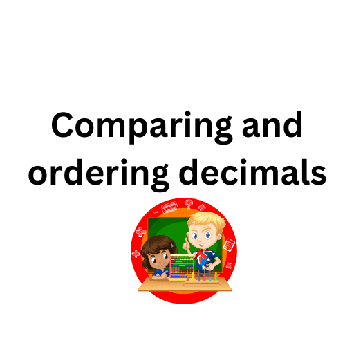 Comparing and ordering decimals